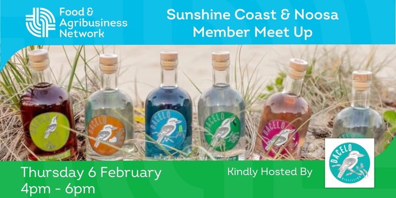 FAN Member Meet Up - Sunshine Coast & Noosa - Dacelo Distilling