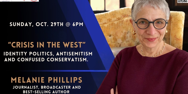'Crisis in the West': Identity Politics, Antisemitism & Confused Conservatism with Melanie Phillips!