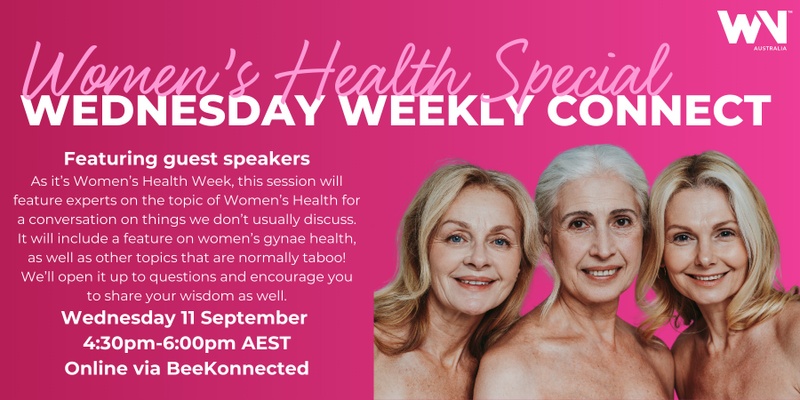 Women's Health Special: Wednesday Weekly Connect