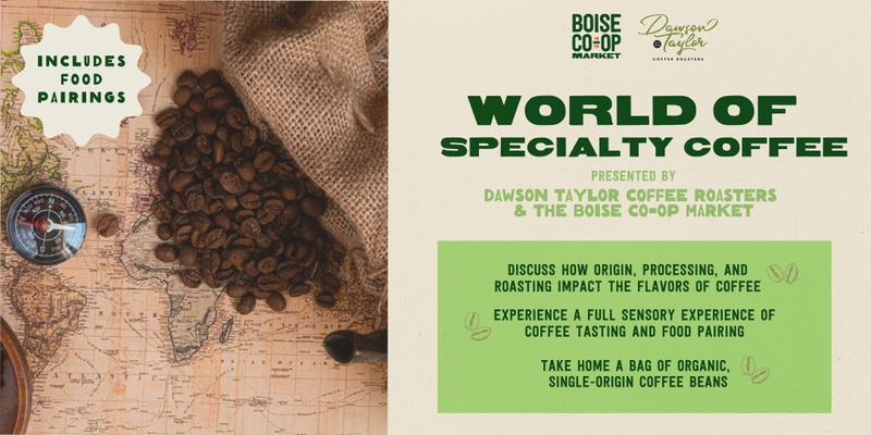 The World of Specialty Coffee presented by Dawson Taylor at UnCorked Wine Bar