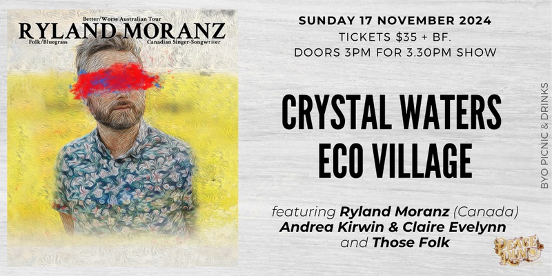 Ryland Moranz (Canada) w/ Andrea Kirwin & Claire Evelynn and Those Folk at Crystal Waters 