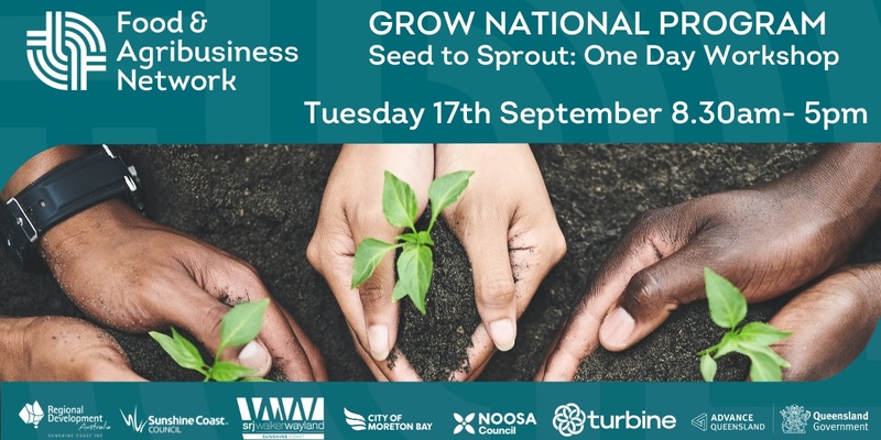 GROW NATIONAL PROGRAM: Seed to Sprout (One day workshop)