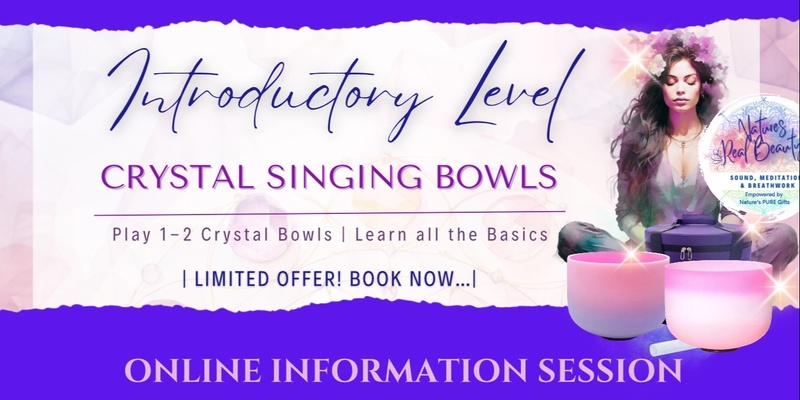 Crystal Singing Bowls | Online Information Session