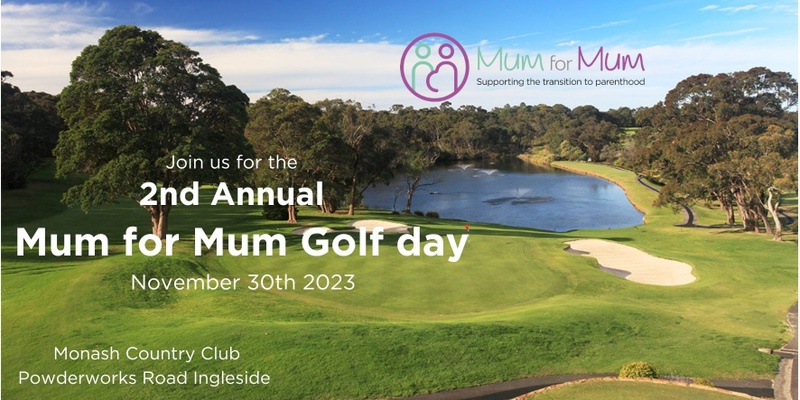 2nd Annual Mum for Mum Golf Day