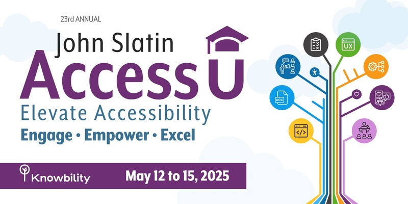 John Slatin AccessU 2025 • Powered by Knowbility