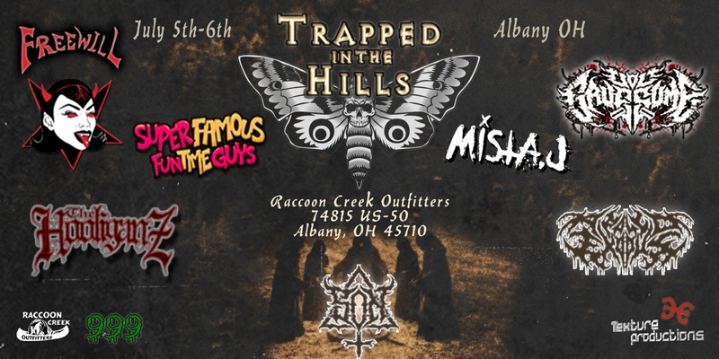 1st Annual TRAPPED IN THE HILLS Festival