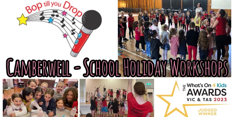 Bop till you Drop CAMBERWELL School Holiday Performing Arts Workshop