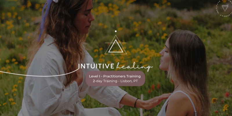 Intuitive Healing® | 2-day Training in Lisbon (Portugal)
