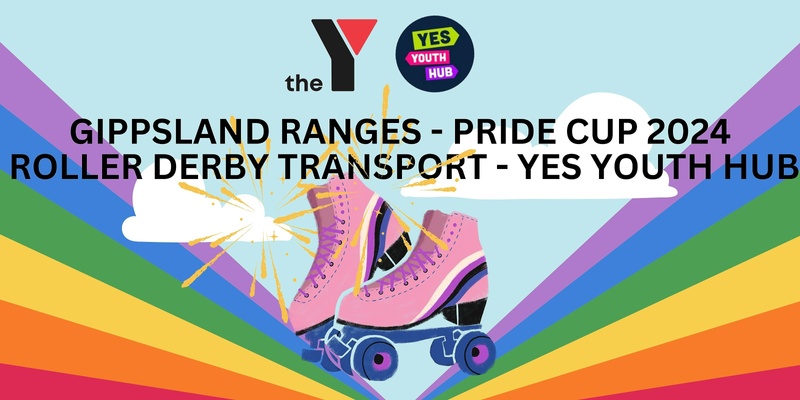 TRANSPORT - Gippsland Roller Derby Pride Cup 2024