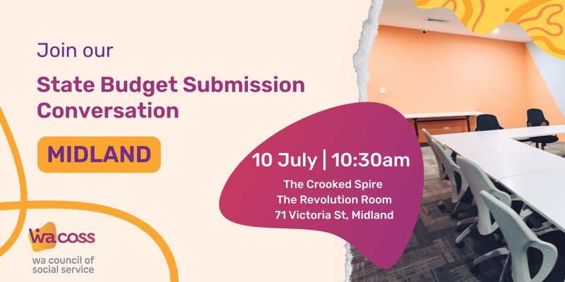WACOSS State Budget Submission Consultation 2025-2026: East Metro