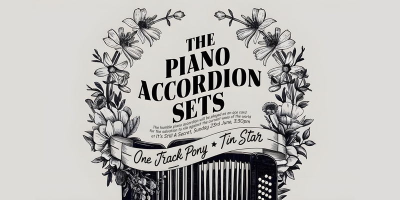 One Track Pony and Tin Star - The Piano Accordion sets 