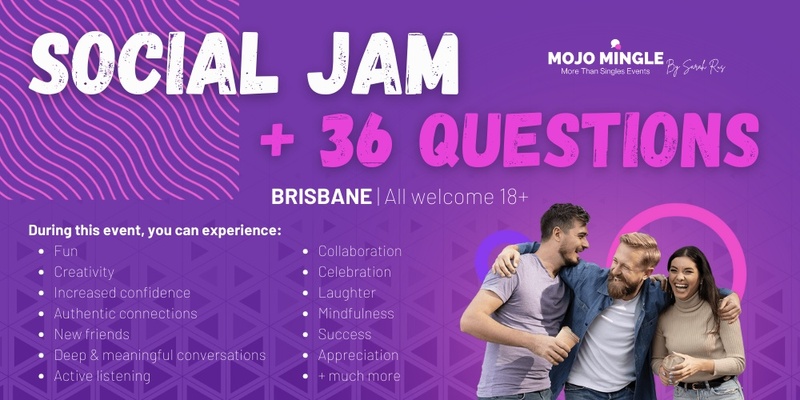 Social Jam & 36 Questions, Brisbane | All welcome 18+