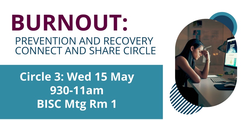 BURNOUT CONNECT AND SHARE CIRCLE 