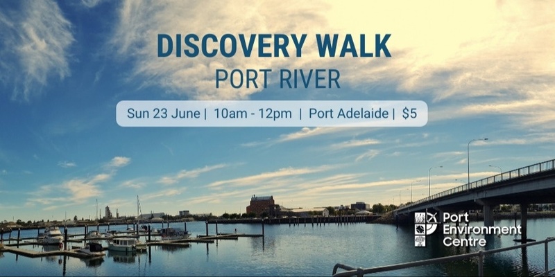 Discovery Walk - Port River