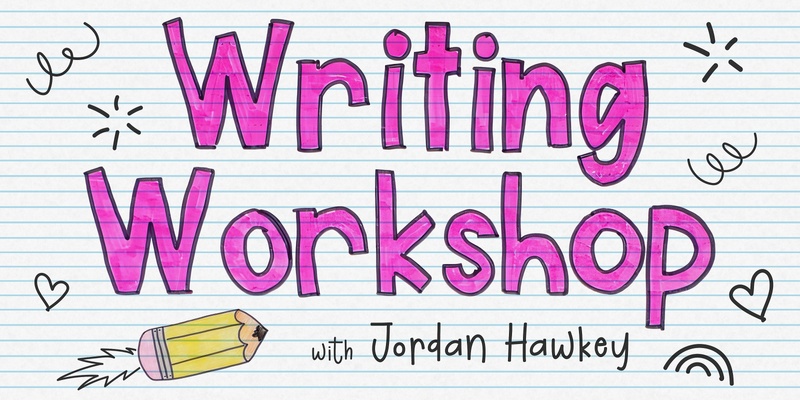 Writing Workshop with Jrdan Hawkey 