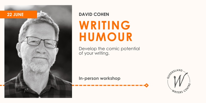 Writing Humour with David Cohen