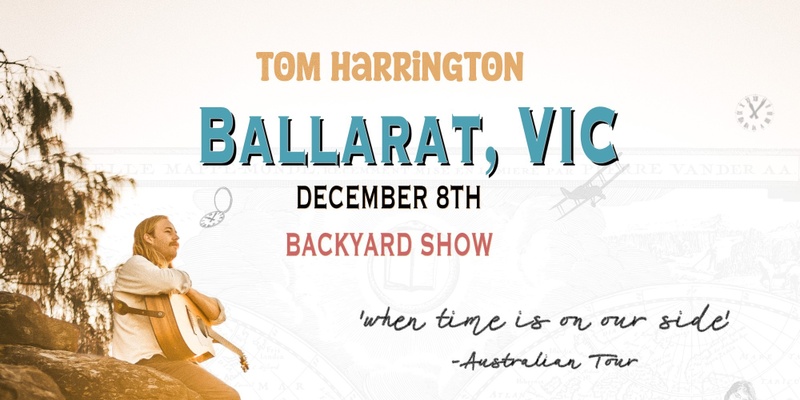 Tom Harrington - Ballarat (backyard show)