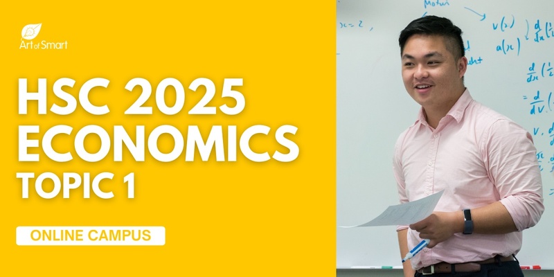 HSC Economics Topic 1 - Year 12 Kickstarter [ONLINE CAMPUS]