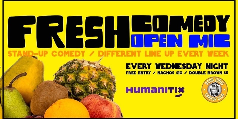 FRESH COMEDY 2024 - Open Mic! *Free Entry*