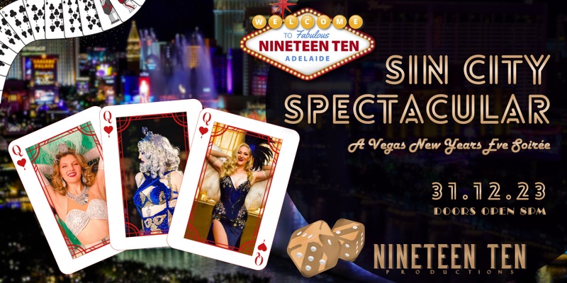 Nineteen Ten Presents...Sin City Spectacular! A Vegas NYE