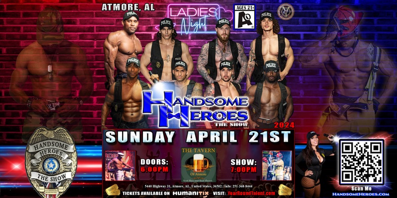 Atmore, AL -- Handsome Heroes: The Show "Not All Heroes Wear Capes, Some Heroes Wear Nothing!"