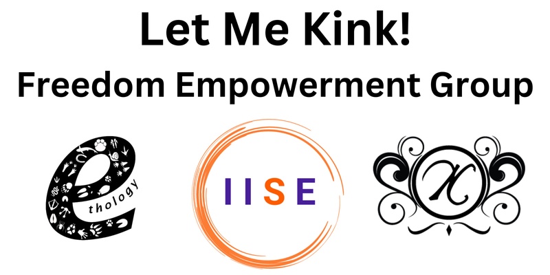 The Safe Room: Let Me Kink! Freedom Empowerment Group for Kinky People