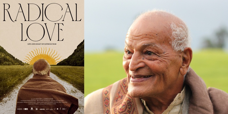 PERMACULTURE FILM CLUB Radical Love: The Life and Legacy of Satish Kumar