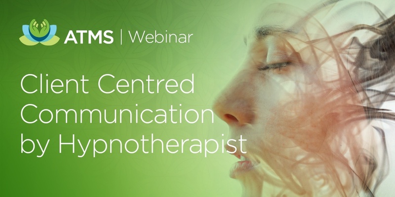 Recording of Webinar: Client Centred Communication by Hypnotherapist Leon Cowen