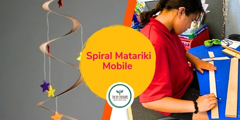 Spiral Matariki Mobiles, Te Oro Music and Arts Centre, Tuesday 9 July, 1pm - 3pm