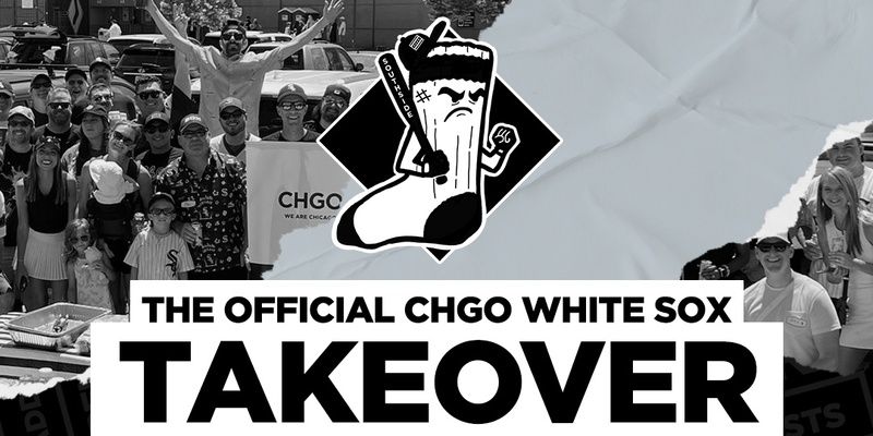 CHGO White Sox Takeover at Guaranteed Rate Field- June 24th vs Los Angeles