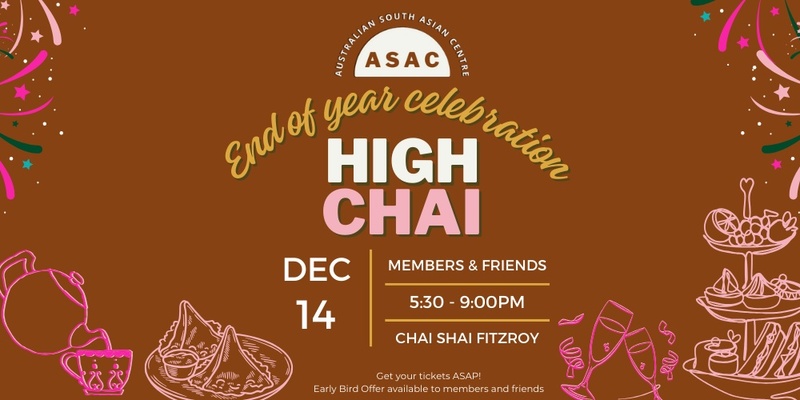 ASAC High Chai - EoY Celebrations!