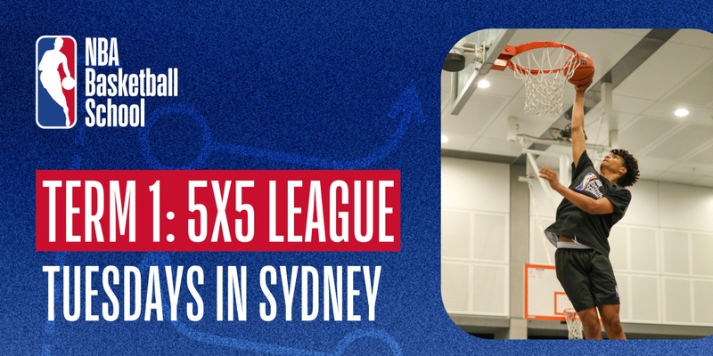NBA Basketball School Australia Term 1: 5x5 League in Sydney