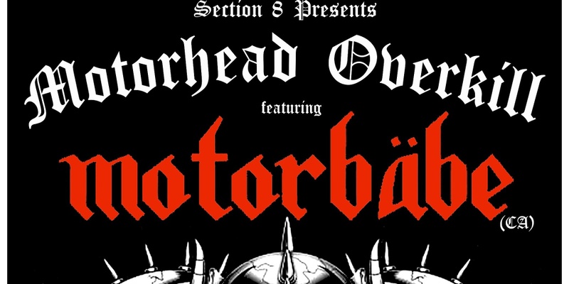 Motorhead Overkill Show with Motorbabe(CA) , Mean Machine, and DJ Salarva