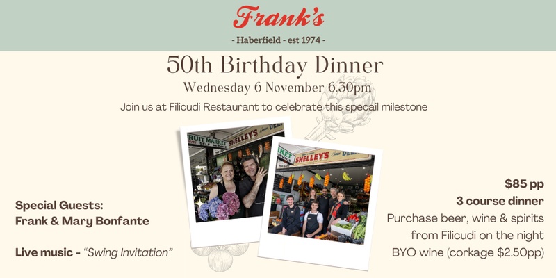 Frank's Fruit Market - Haberfield "50th Birthday Celebration Dinner"