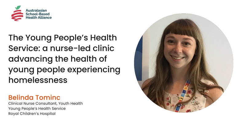 ASBHA: The Young People's Health Service: a nurse-led clinic advancing the health of young people experiencing homelessness