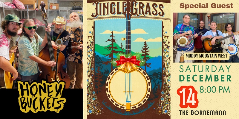 TERI Live Presents: Jingle Grass featuring Honey Buckets