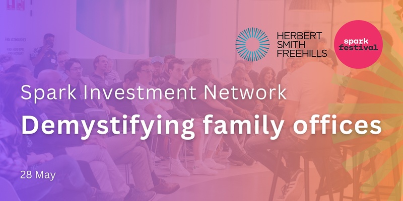 Demystifying Family Offices with Spark Investment Network 
