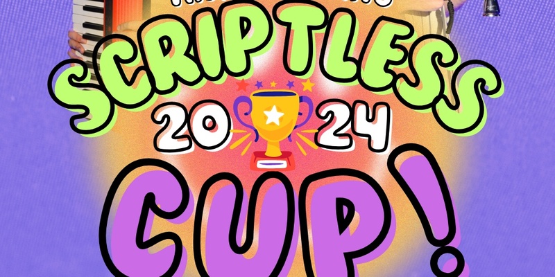 TheatreSports™ SCRIPTLESS CUP!