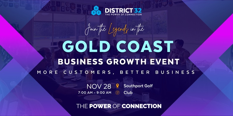 District32 Business Networking Gold Coast – Legends- Thu 28 Nov