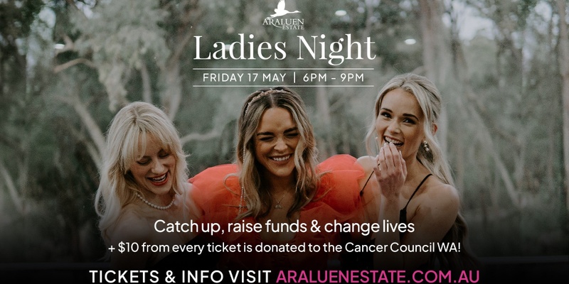 Araluen Estate: Ladies Night 