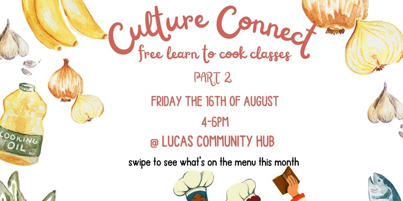 Cultural connect - learn to cook class part 2 