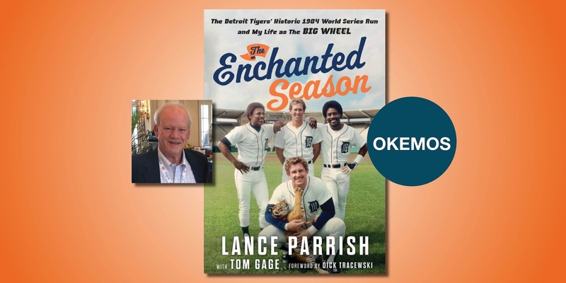 The Enchanted Season with Lance Parrish and Tom Gage