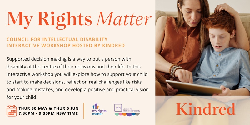 My Rights Matter: Council for Intellectual Disability Interactive Workshop Hosted by Kindred