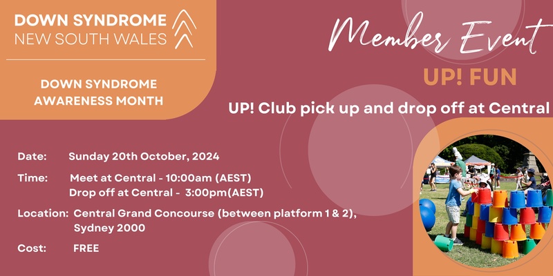  UP! Fun - UP! Club Pick UP and Drop off at Central -  Down Syndrome Awareness Month