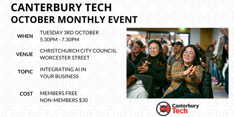 Canterbury Tech October 2023 Monthly Event