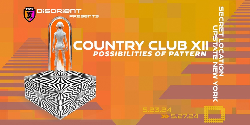 Disorient presents: COUNTRY CLUB XII - POSSIBILITIES OF PATTERN