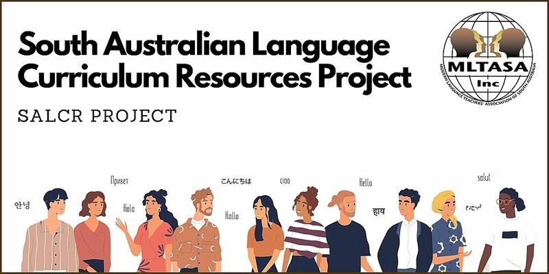 South Australian Language Curriculum Resources (SALCR) Course - Online - 9th May - 30th May
