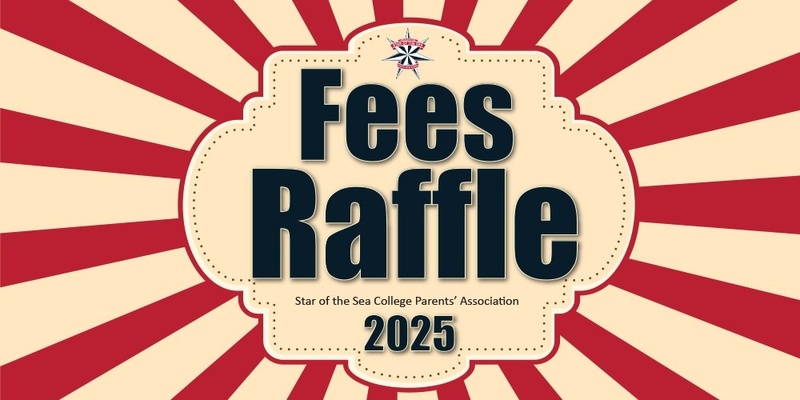 2025 Star Parents' Association Fees Raffle