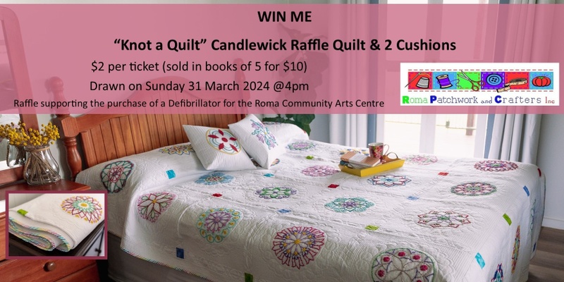 "Knot a Quilt" Candlewick Quilt Raffle