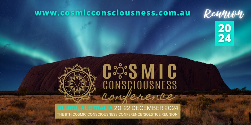 Uluru Cosmic Cosmic Consciousness Conference Reunion Solstice 2024